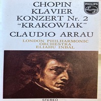 Philips : Arrau - Chopin Concerto No. 2, Krakowiak